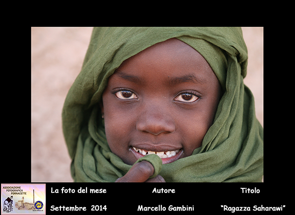 (9)  Foto del Mese Settembre  (2014) Autore Marcello Gambini  Titolo     Ragazza Saharawi.jpg